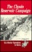 The Chosin Reservoir Campaign (U.S. Marine Operations in Korea, 1950-1953) by Lynn Montross