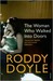 The Woman Who Walked into Doors by Roddy Doyle