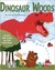 Dinosaur Woods Can Seven Clever Critters Save Their Forest Home? by George McClements