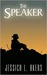The Speaker by Jessica L. Akers