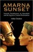 Amarna Sunset Nefertiti, Tutankhamun, Ay, Horemheb, and the Egyptian Counter-reformation by Aidan Dodson