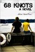 68 Knots A Novel by Michael Robert Evans