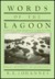Words of the Lagoon Fishing and Marine Lore in the Palau District of Micronesia by R. E. Johannes
