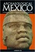 Archaeological Mexico 2 Ed A Guide to Ancient Cities and Sacred Sites by Andrew Coe