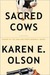 Sacred Cows (Annie Seymour Mystery, #1) by Karen E. Olson