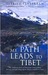 My Path Leads To Tibet (Ulverscroft Large Print Series) by Sabriye Tenberken