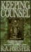Keeping Counsel by Rebecca Forster