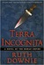 Terra Incognita A Novel of the Roman Empire (Gaius Petreius Ruso, #2) by Ruth Downie