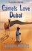 Camels Love Dubai by Stephen Wilkins