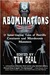 Abominations 17 Spine-tingling Tales of Murderous Monsters and Horrific Creatures by Tim Deal