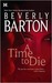 A Time To Die (The Protectors, #29) by Beverly Barton