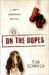 On the Ropes A Duffy Dombrowski Mystery by Tom Schreck