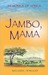 Jambo, Mama by Melinda Atwood