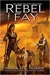 Rebel Fay (Noble Dead, Series 1, #5) by Barb Hendee