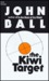 The Kiwi Target by John Ball