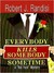 Everybody Kills Somebody Sometime by Robert J. Randisi