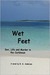 Wet Feet Sex, Life and Murder in the Caribbean by B.D. Anderson