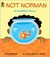 Not Norman A Goldfish Story by Kelly Bennett