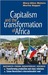 Capitalism and the Transformation of Africa by Mary-Alice Waters