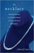 The Necklace Thirteen Women and the Experiment That Transformed Their Lives by Cheryl Jarvis