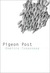 Pigeon Post (Eastern European Literature) by Dumitru Tsepeneag