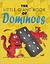 The Little Giant Book of Dominoes by Sterling Publishing