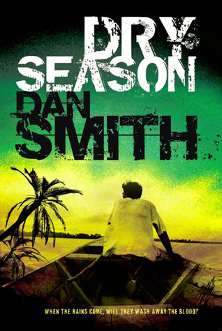 Dry Season (Paperback) by Dan Smith