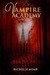 Vampire Academy (Vampire Academy, #1) by Richelle Mead