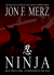 Ninja by Jon F. Merz