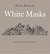 White Masks by Elias Khoury