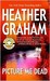 Picture Me Dead by Heather Graham