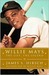 Willie Mays The Life, The Legend by James S. Hirsch