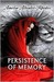 Persistence of Memory by Amelia Atwater-Rhodes