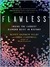 Flawless Inside the Largest Diamond Heist in History by Scott Andrew Selby