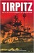 TIRPITZ The Life and Death of Germany's Last Super Battleship by Michael Tamelander