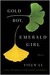 Gold Boy, Emerald Girl Stories by Yiyun Li