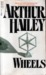 Wheels by Arthur Hailey
