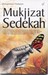 Mukjizat Sedekah by Muhammad Thobroni