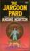 The Jargoon Pard (Witch World Series 2 High Hallack Cycle, #3) by Andre Norton
