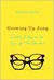 Growing Up Jung Coming of Age as the Son of Two Shrinks by Micah Toub