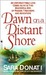 Dawn on a Distant Shore by Sara Donati