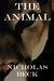 The Animal by Nicholas Beck
