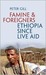 Famine and Foreigners Ethiopia since Live Aid by Peter Gill