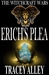 Erich's Plea (The Witchcraft Wars, #1) by Tracey Alley