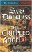 The Crippled Angel (The Crucible, #3) by Sara Douglass