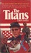 The Titans (Kent Family Chronicles, Vol. 5) by John Jakes