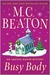 Busy Body (Agatha Raisin, #21) by M.C. Beaton