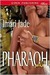 Pharaoh by Imari Jade