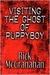 Visiting the Ghost of Puppyboy by Rick McGranahan