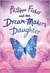 Philippa Fisher and the Dream-Maker's Daughter (Philippa Fisher Series #2) by Liz Kessler